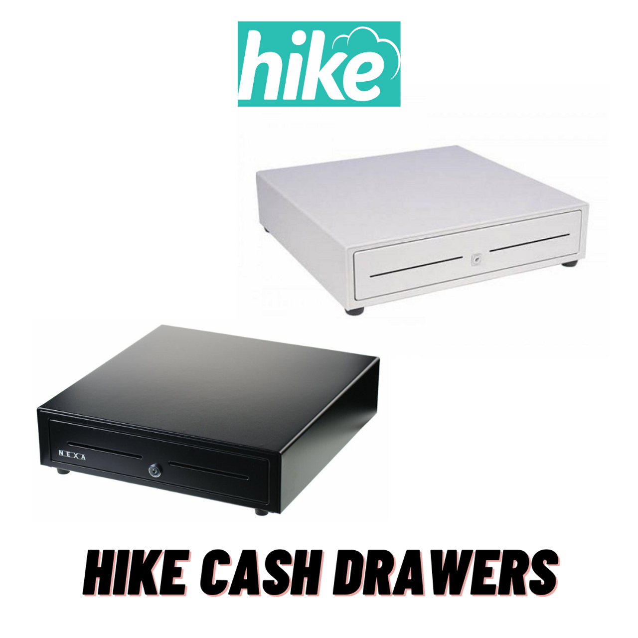 Hike Cash Drawers 